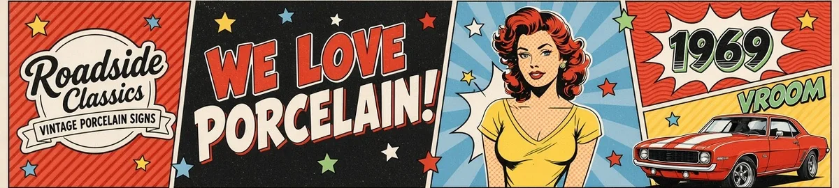 We Love Porcelain! Roadside Classics pop-art billboard