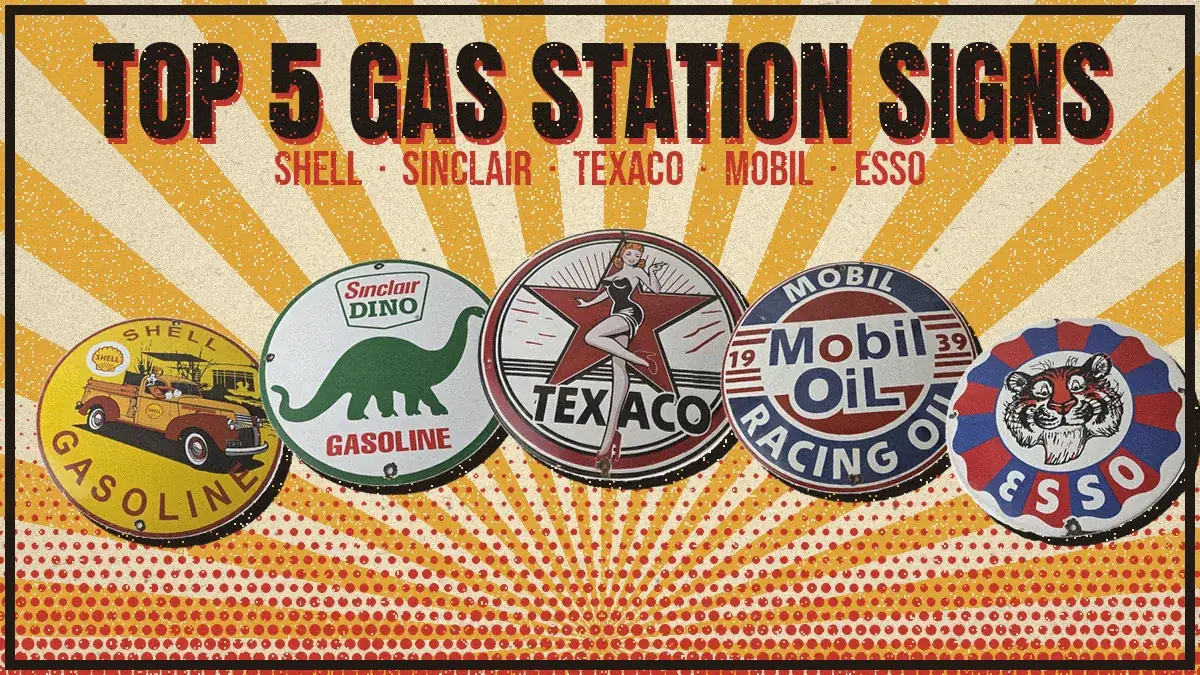 Top 5 gas station porcelain signs: Shell, Sinclair, Texaco, Mobil and Esso