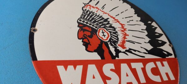 Vintage Wasatch Porcelain Sign American Indian Gas Pump Plate Service Sign