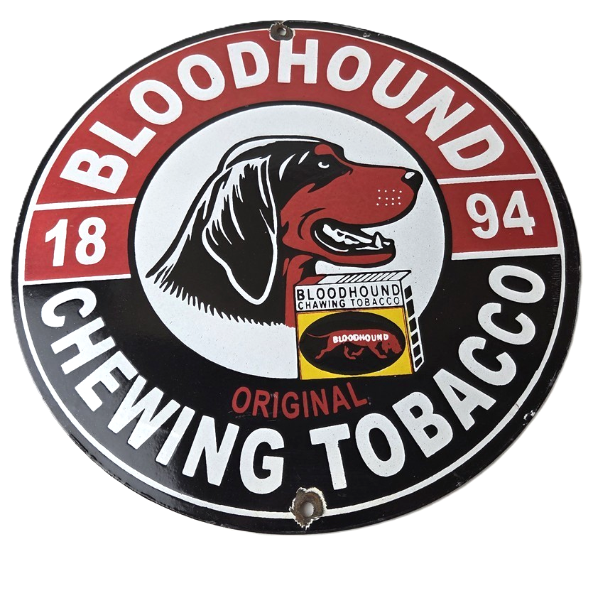 Vintage Bloodhound Sign - Chewing Tobacco Gas Pump Display Porcelain Ad Sign