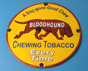 Vintage Bloodhound Tobacco Sign Dog Chew Gas Pump Plate Porcelain Sign 305900817723