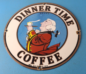 Vintage Dinner Time Coffee Sign Porcelain Beverage Gas Service Pump Sign 305444943373