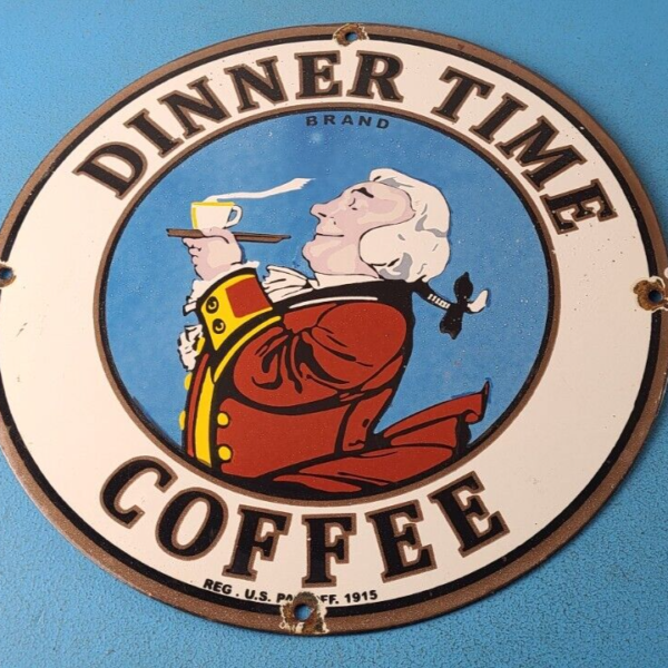 Vintage Dinner Time Coffee Sign Porcelain Beverage Gas Service Pump Sign 305444943373