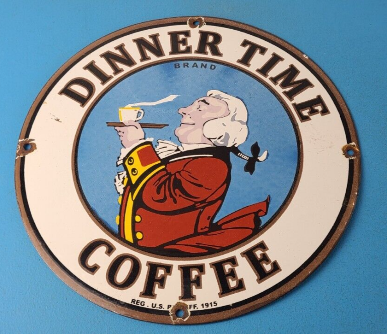 Vintage Dinner Time Coffee Sign Porcelain Beverage Gas Service Pump Sign 306047582065