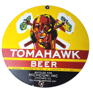 Vintage Tomahawk Beer Sign - Brewery Bar Bottle Chicago Gas Pump Porcelain Sign