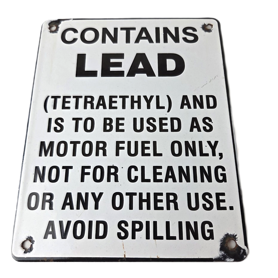 Vintage Contains Lead Sign - Gas Warning Caution Avoid Spilling Porcelain Sign
