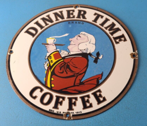 Vintage Dinner Time Coffee Sign Porcelain Beverage Gas Service Pump Sign 305899020018