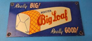 VINTAGE BIG LOAF BREAD PORCELAIN GAS PUMP PLATE GENERAL STORE GROCERY STORE SIGN 305877467609