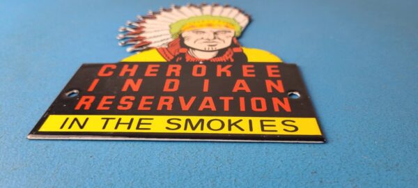 Vintage Cherokee Indian Porcelain Sign Native American Gas Pump Sign Smokies 305710677009 10