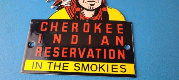 Vintage Cherokee Indian Porcelain Sign Native American Gas Pump Sign Smokies 305710677009 11