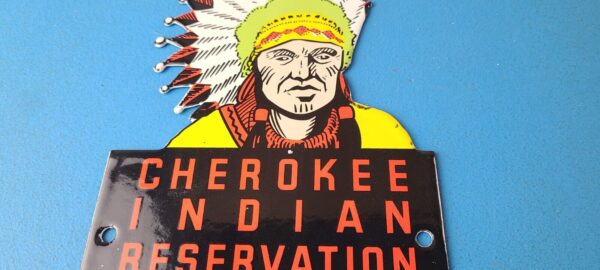 Vintage Cherokee Indian Porcelain Sign Native American Gas Pump Sign Smokies 305710677009 3