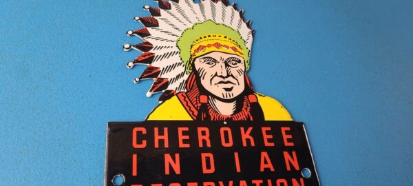 Vintage Cherokee Indian Porcelain Sign Native American Gas Pump Sign Smokies 305710677009 5