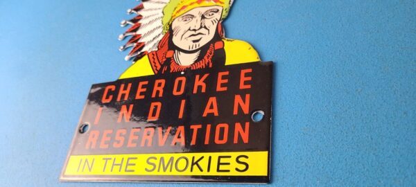 Vintage Cherokee Indian Porcelain Sign Native American Gas Pump Sign Smokies 305710677009 9